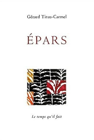 Epars textes & poèmes 1990-2002