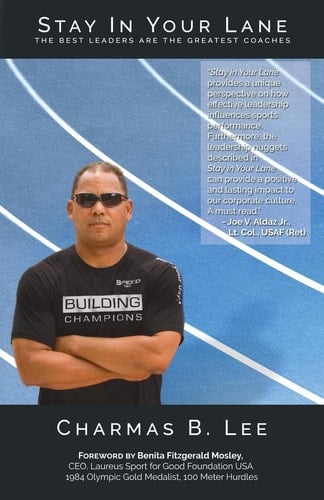 Stay In Your Lane The Best Leaders are the Greatest Coaches