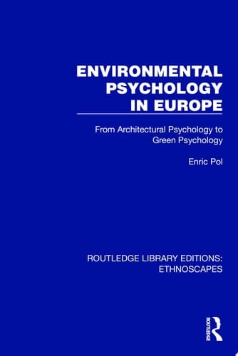 Environmental Psychology in Europe From Architectural Psychology to Green Psychology
