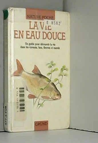 La vie en eau douce