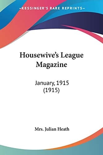 Housewive's League Magazine: January, 1915 (1915)
