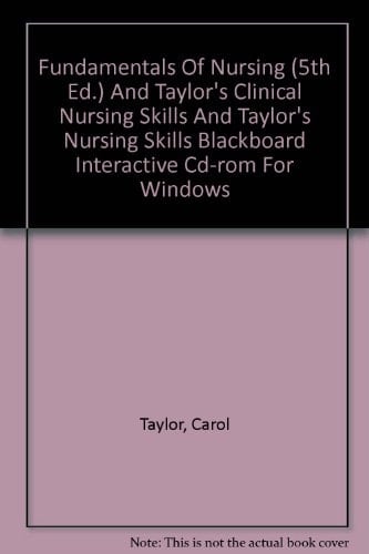 Fundamentals of Nursing, 5e + Clinical Nursing Skills + Interactive Nursing Skills for Black Board Pkg