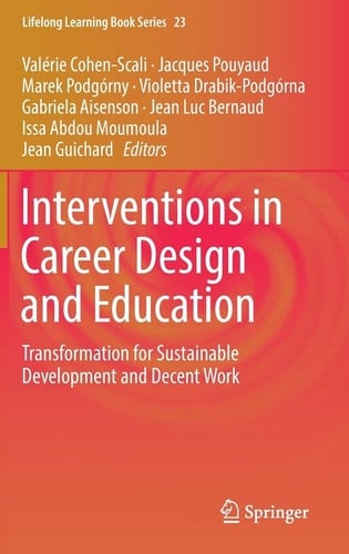 Interventions in Career Design and Education Transformation for Sustainable Development and Decent Work
