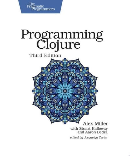 Programming Clojure, Third Edition