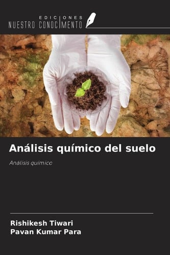 Análisis químico del suelo: Análisis químico (Spanish Edition)