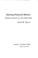 Opening Financial Markets: Banking Politics on the Pacific Rim (Cornell Studies in Political Economy)