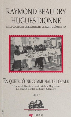 En quête d'une communauté locale une mobilisation territoriale villageoise : le conflit postal de Saint-Clément : récit
