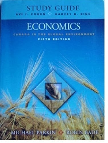 Economics Canada in the Global Environment, Fifth Edition