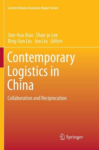 Contemporary Logistics in China Collaboration and Reciprocation