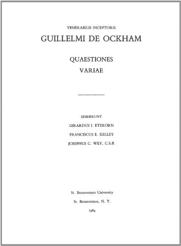 Guillelmi de Ockham Quaestiones Variar, Questions I-8