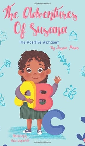 The Adventures of Susana The Positive Alphabet