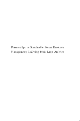 Partnerships in Sustainable Forest Resource Management: Learning from Latin America