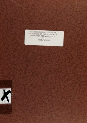 The Psychological and Social Implications of the Entrance of Women Into the Labor Force An Annotated Bibliography of Source Material