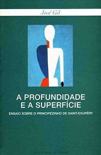 Profundidade E A Superfície (A) - Ensaio Sobre O P