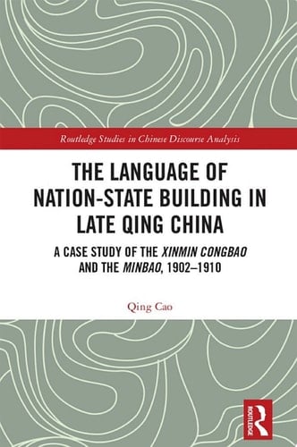 The Language of Nation-State Building in Late Qing China