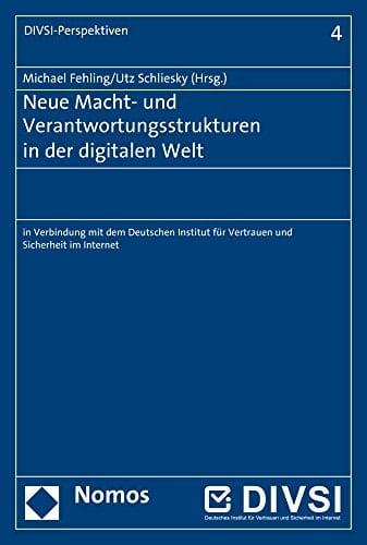 Neue Macht- und Verantwortungsstrukturen in der digitalen Welt