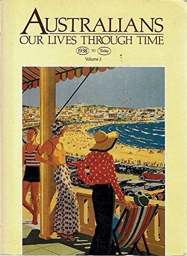 Australian - Our Lives Through Time 1938 to Today Volume 2