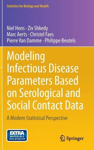 Modeling Infectious Disease Parameters Based on Serological and Social Contact Data A Modern Statistical Perspective