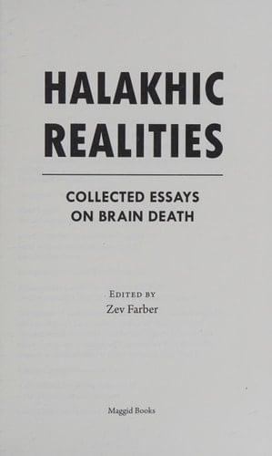 Halakhic Realities Collected Essays on Brain Death