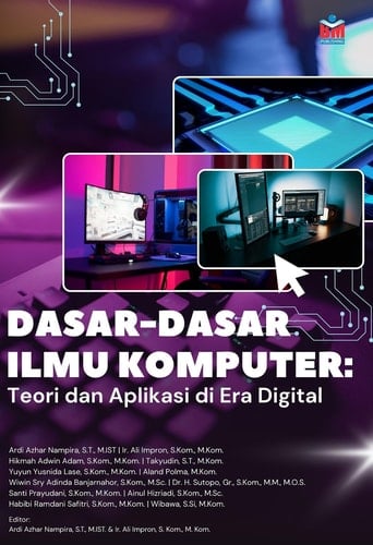 DASAR-DASAR ILMU KOMPUTER: TEORI DAN APLIKASI ERA DIGITAL