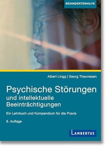 Psychische Störungen und intellektuelle Beeinträchtigungen ein Lehrbuch und Kompendium für die Praxis