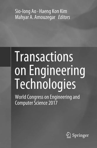Transactions on Engineering Technologies World Congress on Engineering and Computer Science 2017