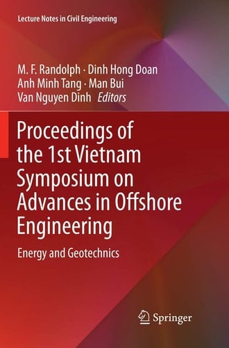 Proceedings of the 1st Vietnam Symposium on Advances in Offshore Engineering Energy and Geotechnics