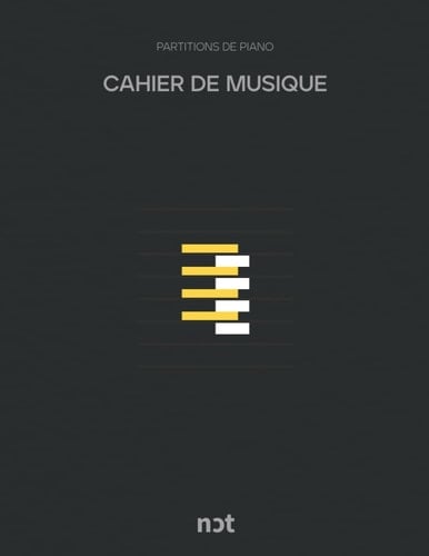Cahier de musique: Partitions vierges pour piano, double portée en clef de Sol et Fa (French Edition)