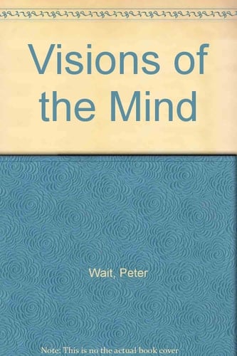Visions of the Mind