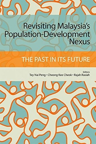 Revisiting Malaysia's Population-development Nexus The Past in Its Future