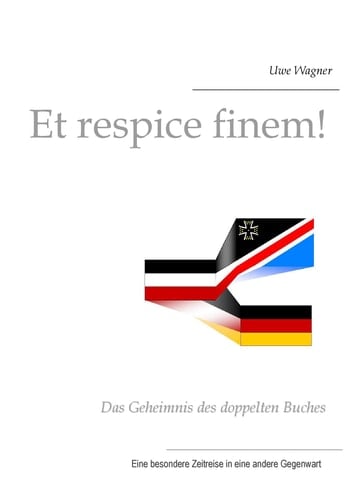 Et respice finem! Das Geheimnis des doppelten Buches