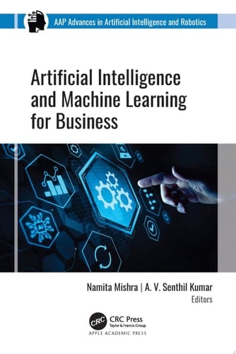 Artificial Intelligence and Machine Learning for Business
