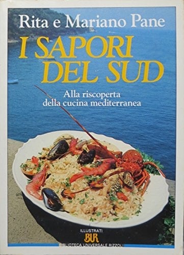 I sapori del sud alla riscoperta della cucina mediterranea
