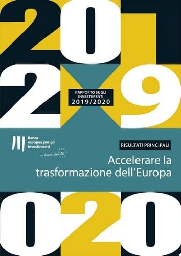 Rapporto della BEI sugli investimenti 2019/2020 - Risultati principali Accelerare la trasformazione dell'Europa