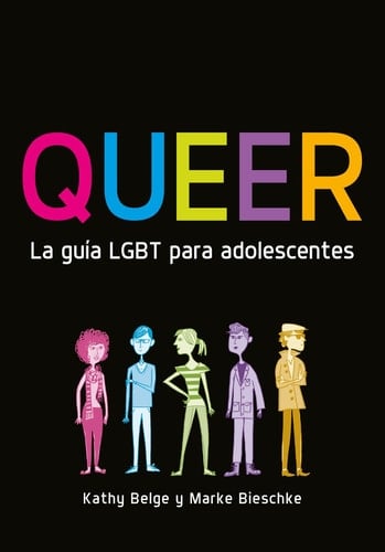 Queer. la Guía LGBT para Adolescentes