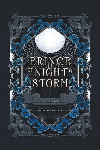 Prince of Night and Storm: A Morally Gray Dark Fae Diverse Romantasy (The Fae Prince of Everenne)