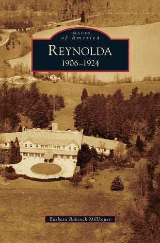 Reynolda 1906-1924