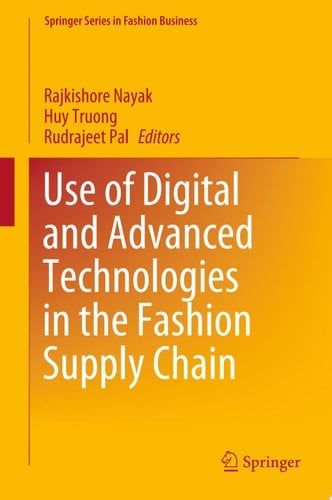 Use of Digital and Advanced Technologies in the Fashion Supply Chain