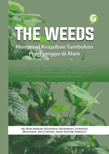 THE WEEDS Megenal Keajaiban Tumbuhan Pengganggu di Alam