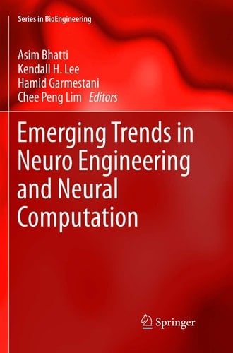 Emerging Trends in Neuro Engineering and Neural Computation