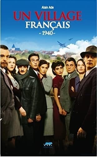 Un village français, 1940 vivre c'est choisir