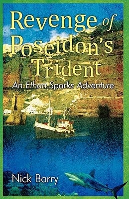 Revenge of Poseidon's Trident An Ethan Sparks Adventure