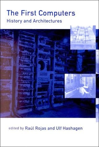 The First Computers History and Architectures