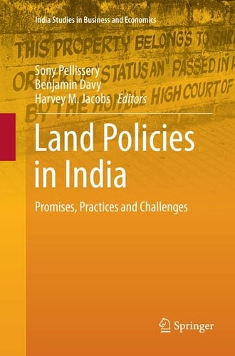 Land Policies in India Promises, Practices and Challenges