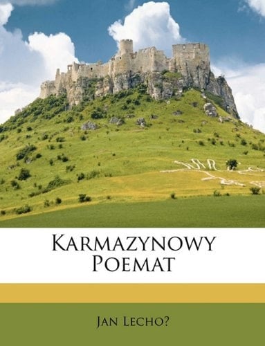 Karmazynowy Poemat (Polish Edition)