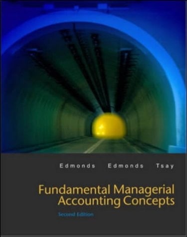 Fundamental Managerial Accounting Concepts With Topic Tackler CD-ROM, Net Tutor and Powerweb
