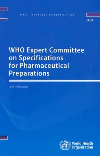 WHO Expert Committee on Specifications for Pharmaceutical Preparations Forty-sixth Report