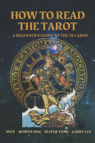 How to Read the Tarot: A Beginner’s Guide to the 78 Cards