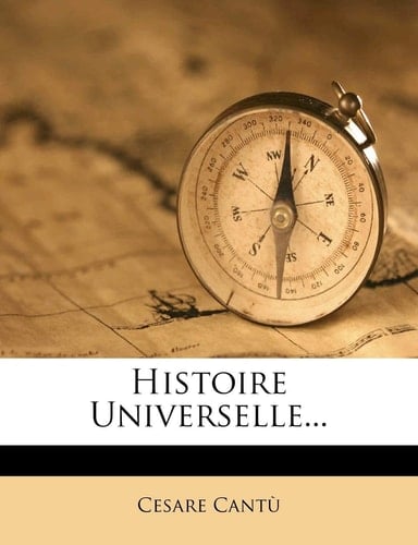 Histoire Universelle... (French Edition)