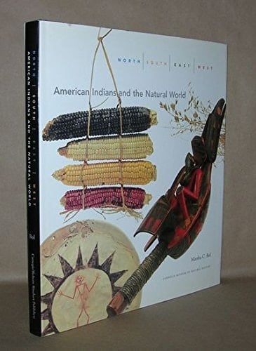 North, South, East, West: American Indians and the Natural World